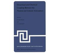 Dynamical And Chemical Coupling Between The Neutral And Ionized Atmosphere