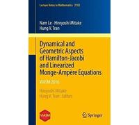 Dynamical And Geometric Aspects Of Hamilton-Jacobi And Linearized Monge-Ampère Equations