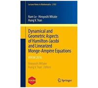 Dynamical And Geometric Aspects Of Hamilton-Jacobi And Linearized Monge-Ampère Equations