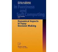 Dynamical Aspects In Fuzzy Decision Making