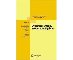 Dynamical Entropy In Operator Algebras Ergebnisse Der Mathematik Und Ihrer Grenzgebiete - 3 - Folge - A Series Of Modern Surveys In Mathematics