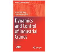 Dynamics And Control Of Industrial Cranes
