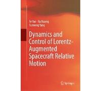 Dynamics And Control Of Lorentz-Augmented Spacecraft Relative Motion