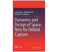 Dynamics And Design Of Space Nets For Orbital Capture