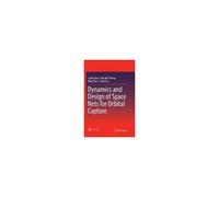 Dynamics And Design Of Space Nets For Orbital Capture