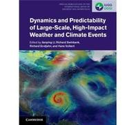 Dynamics and Predictability of LargeScale HighImpact Weather and Climate Events Inconnu (Auteur)