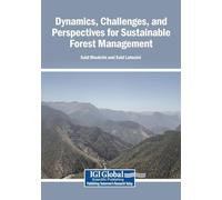 Dynamics, Challenges, and Perspectives for Sustainable Forest Management