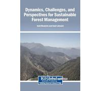 Dynamics, Challenges, and Perspectives for Sustainable Forest Management