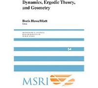 Dynamics, Ergodic Theory and Geometry, Mathematical Sciences Research Institute Publications