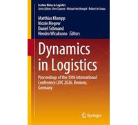 Dynamics in Logistics: Proceedings of the 10th International Conference LDIC 2026, Bremen, Germany