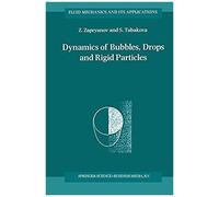 Dynamics Of Bubbles, Drops And Rigid Particles