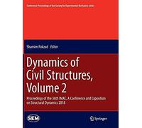 Dynamics Of Civil Structures, Volume 2
