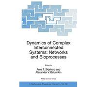 Dynamics Of Complex Interconnected Systems: Networks And Bioprocesses