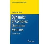 Dynamics Of Complex Quantum Systems