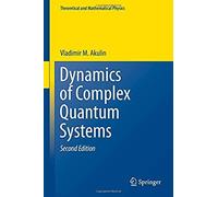Dynamics Of Complex Quantum Systems