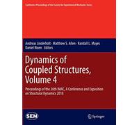 Dynamics Of Coupled Structures, Volume 4