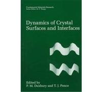 Dynamics of Crystal Surfaces and Interfaces, Fundamental Materials Research Workshop on Dynamics of Crystal Surfaces and Interfaces (Auteur)