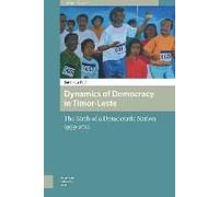 Dynamics Of Democracy In Timor-Leste