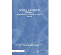 Dynamics of Democratic Elections: A Mathematical Approach to Political Science