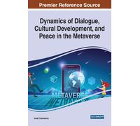 Dynamics Of Dialogue, Cultural Development, And Peace In The Metaverse