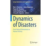 Dynamics of Disasters: From Natural Phenomena to Human Activity