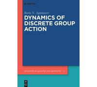 Dynamics Of Discrete Group Action: 10 (Advances In Analysis And Geometry, 10)