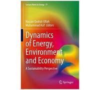 Dynamics Of Energy, Environment And Economy