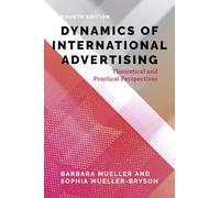 Dynamics of International Advertising: Theoretical and Practical Perspectives