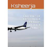 Dynamics of International Relations and Global Politics