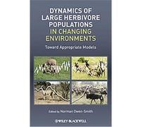 Dynamics of Large Herbivore Populations in Changing Environments Norman Owen-smith (Auteur)