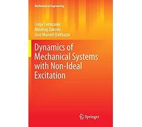Dynamics Of Mechanical Systems With Non-Ideal Excitation