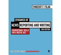Dynamics Of News Reporting And Writing - International Student Edition
