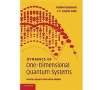 Dynamics of OneDimensional Quantum Systems - Yusuke University of Tokyo Kato - Cambridge University Press - Livre en Anglais - Paperback Yusuke University of Tokyo KatoYusuke University of Tokyo Kato 