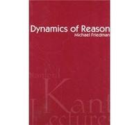 Dynamics of Reason by Michael Friedman Michael Friedman (Auteur)
