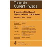 Dynamics Of Solids And Liquids By Neutron Scattering
