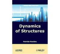 Dynamics of Structures Patrick Paultre (Auteur)