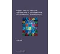 Dynamics Of Teaching And Learning Modern Hebrew As An Additional Language