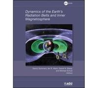 Dynamics of the Earths Radiation Belts and Inner Magnetosphere Dynamics of the Earths Radiation Belts and Inner Magnetosphere (Auteur)