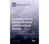 Dynamics Of The Global Savanna And Grassland Biomes