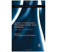 Dynamics of Transformation Elite Change and New Social Mobilization Dynamics of Transformation Elite Change and New Social Mobilization (Auteur)