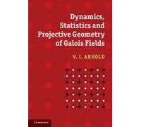 Dynamics, Statistics And Projective Geometry Of Galois Fields
