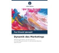 Dynamik des Marketings: Marketingvariablen, die den Kauf von Kunststoffbauprodukten im Bundesstaat Bayelsa beeinflussen