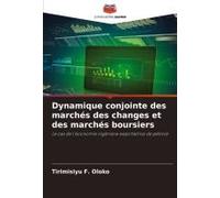 Dynamique Conjointe Des Marchés Des Changes Et Des Marchés Boursiers (French Edition)