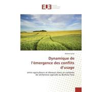 Dynamique de l'emergence des conflits d'usage Entre agriculteurs et elèveurs dans un contexte de sechèresse agricole au Burkina Faso - Wièmè Somé - Universitaires Europeennes - broché - Etude