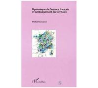 Dynamique De L'espace Français Et Aménagement Du Territoire