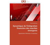 Dynamique De L'intégration Financière Des Marchés Émergents