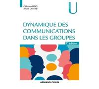 Dynamique des communications dans les groupes 7ème édition - Gilles Amado - Armand Colin - broché - Etude