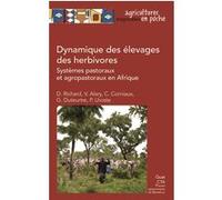 Dynamique des élevages pastoraux et agropastoraux en Afrique intertropicale Didier Richard (Auteur), Veronique Alary (Auteur), Christian Corniaux (Auteur), Guillaume Duteurtre (Auteur), Philippe Lhost
