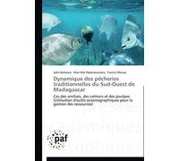 Dynamique Des Pêcheries Traditionnelles Du Sud-Ouest De Madagascar