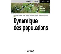 Dynamique des populations Cours et exercices corrigés - Christine Lauzeral - Dunod - broché - Scolaire / Universitaire